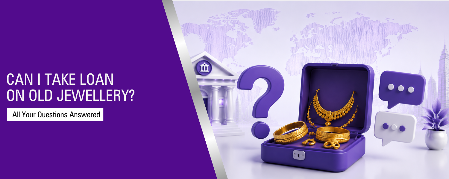 Can I Take a Gold Loan on Old Jewellery? Everything You Need to Know